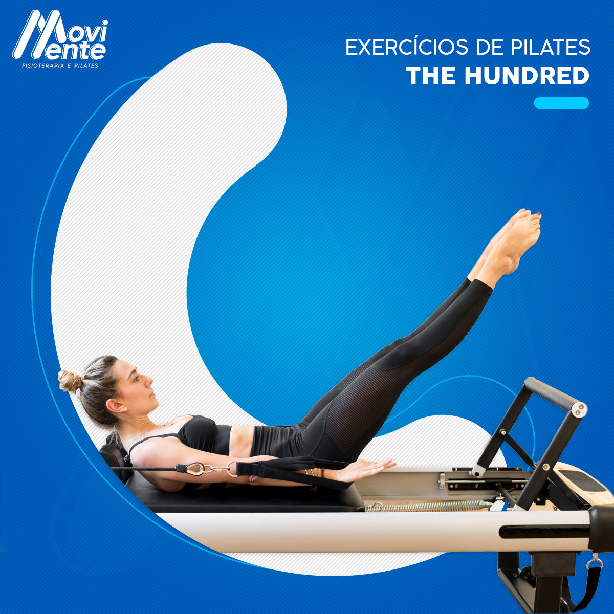 EXERCÍCIOS DE PILATES: THE HUNDRED - Rede MoviMente - Fisioterapia e Pilates